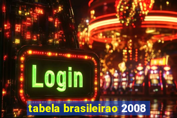 tabela brasileirao 2008